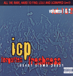ICP'S Forgotten Freshness 1&2!